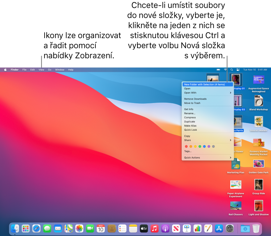 Plocha se soubory a složkami. Je vybráno několik souborů, které mají být umístěny do nové složky. Po přidržení Ctrl a kliknutí na vybraný soubor se zobrazí místní nabídka a v ní je vybrána volba Nová složka s výběrem