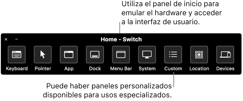 El panel de inicio de “Control por botón” incluye botones para controlar (de izquierda a derecha) el teclado, el puntero, la app, el Dock, la barra de menús, los controles del sistema, los paneles personalizados, la ubicación de la pantalla y otros dispositivos.