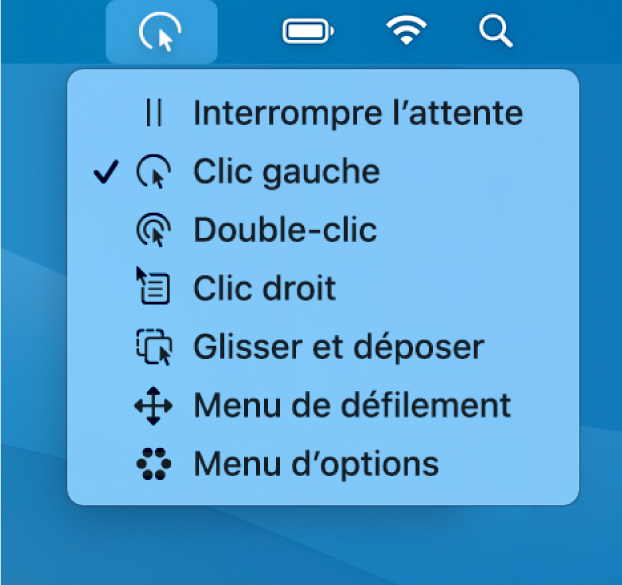 Le menu d’état Attente, contenant les boutons suivants de haut en bas : Interrompre l’attente, Clic gauche, Double-clic, Clic droit, Glisser et déposer, Menu de défilement et Menu d’options.