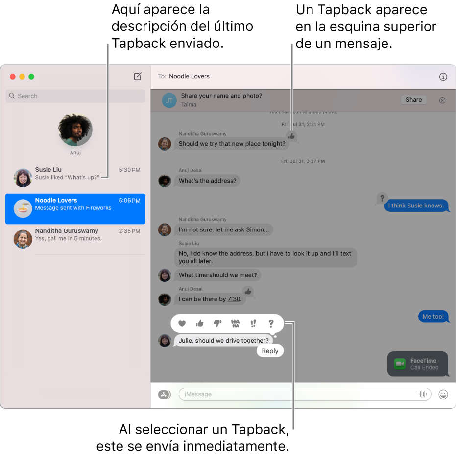 En una lista a la izquierda aparece una descripción de los Tapbacks más recientes enviados en una conversación. El Tapback de pulgar hacia arriba aparece en la esquina superior de un mensaje, indicando que te gustó el mensaje. Un conjunto de opciones de Tapbacks aparece arriba de otro mensaje. Las opciones incluyen un corazón, un pulgar hacia arriba, un pulgar hacia abajo, JAJA, signos de exclamación y un signo de interrogación.