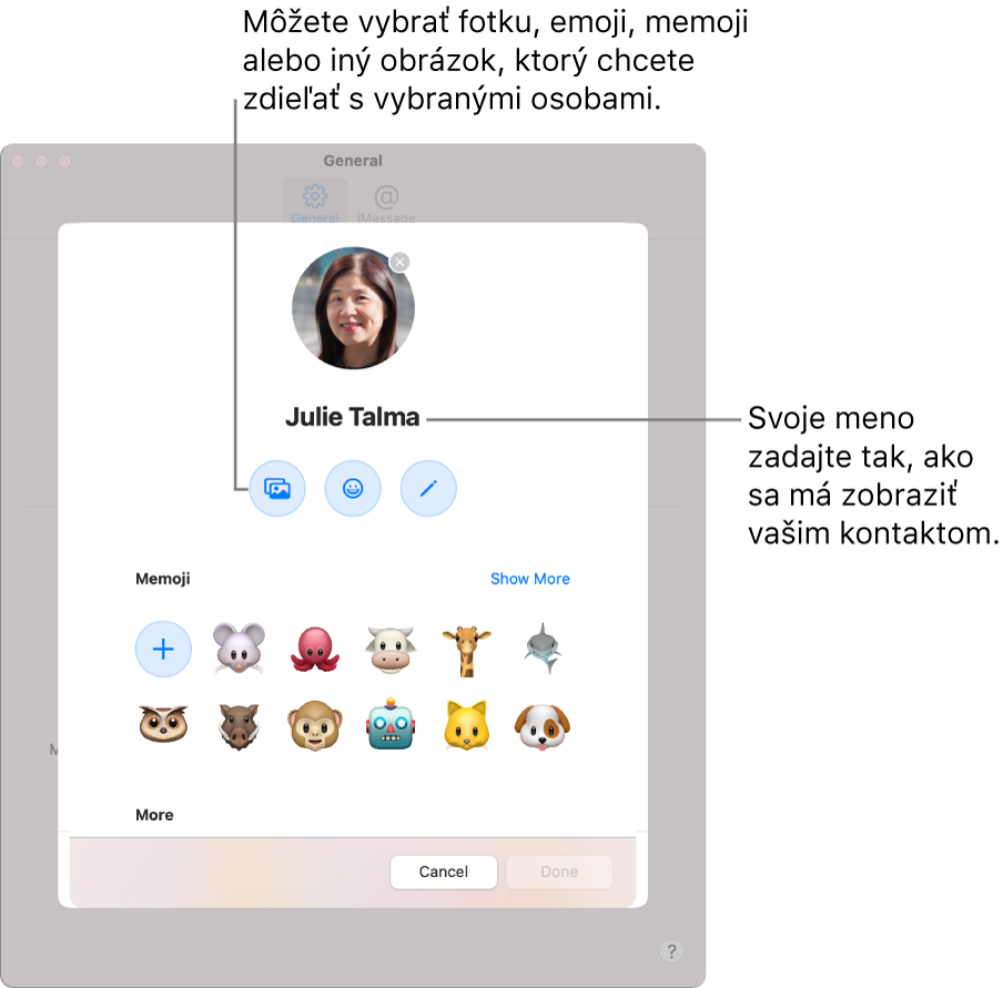 Pri nastavovaní zdieľania mena a fotky si môžete vybrať fotku, emoji, memoji alebo iný obrázok, ktorý sa bude zdieľať s vybranými osobami. Okrem toho môžete zadať svoje meno tak, ako chcete aby sa zobrazovalo ostatným kontaktom.