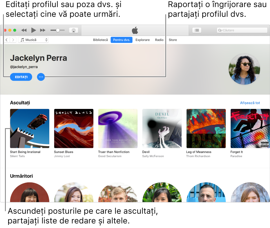 Pagina de profil din Apple Music: În colțul din dreapta sus, sub numele dvs., selectați Editare pentru a vă edita profilul sau fotografia și a alege cine vă poate urmări. În dreapta butonului Editare, faceți clic pe butonul Meniul de acțiuni pentru a raporta o îngrijorare sau a partaja profilul dvs. Toate albumele pe care le ascultați se află sub antetul Listening To (Ascultați) și puteți face clic pe butonul Meniul de acțiuni pentru a ascunde posturile pe care le ascultați, a partaja liste de redare și altele.