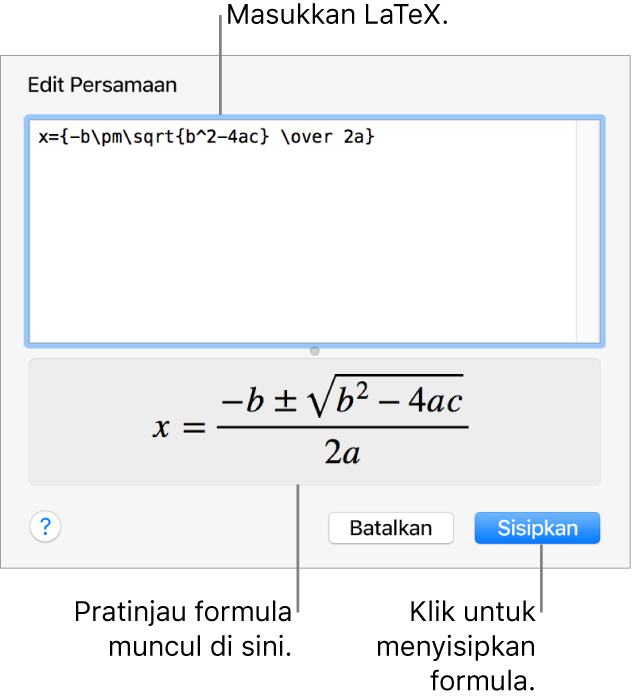Formula kuadratik yang ditulis menggunakan LaTeX di bidang Persamaan, dan pratinjau formula di bawah ini.