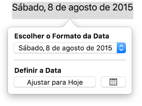 Popover Data e Hora mostrando um menu pop-up para formato de data e um botão Ajustar para Hoje.