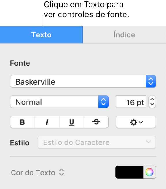 Barra lateral Formatar com a aba Texto selecionada e controles de fonte para alterar a fonte, o tamanho da fonte e adicionar estilos de caractere.