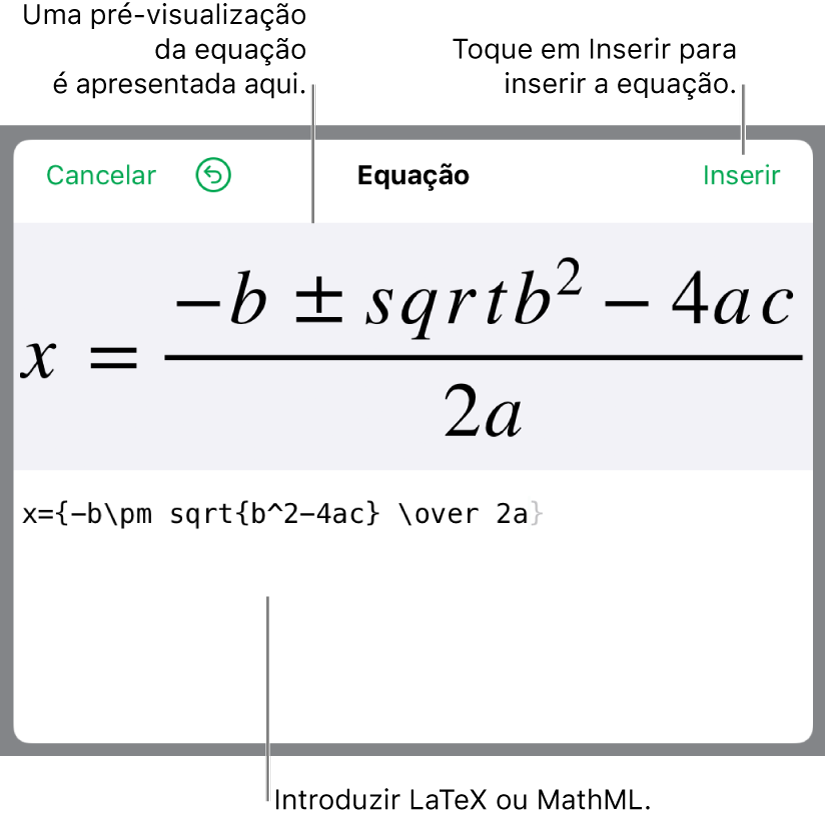 A fórmula quadrática escrita com recurso a LaTeX no campo da Equação e uma pré-visualização da equação em baixo.