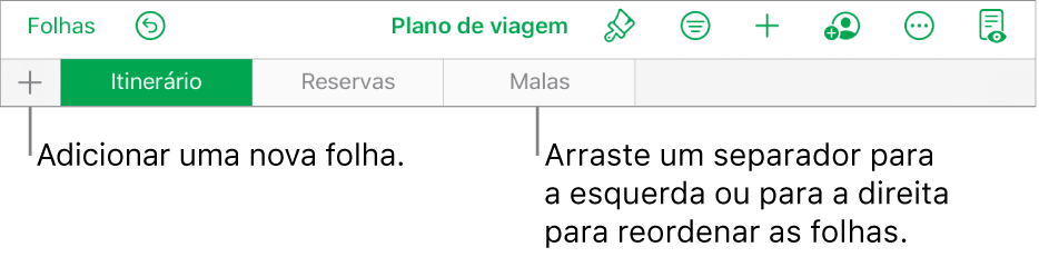 A barra de separadores para adicionar uma nova folha, navegar, reordenar e reorganizar folhas.