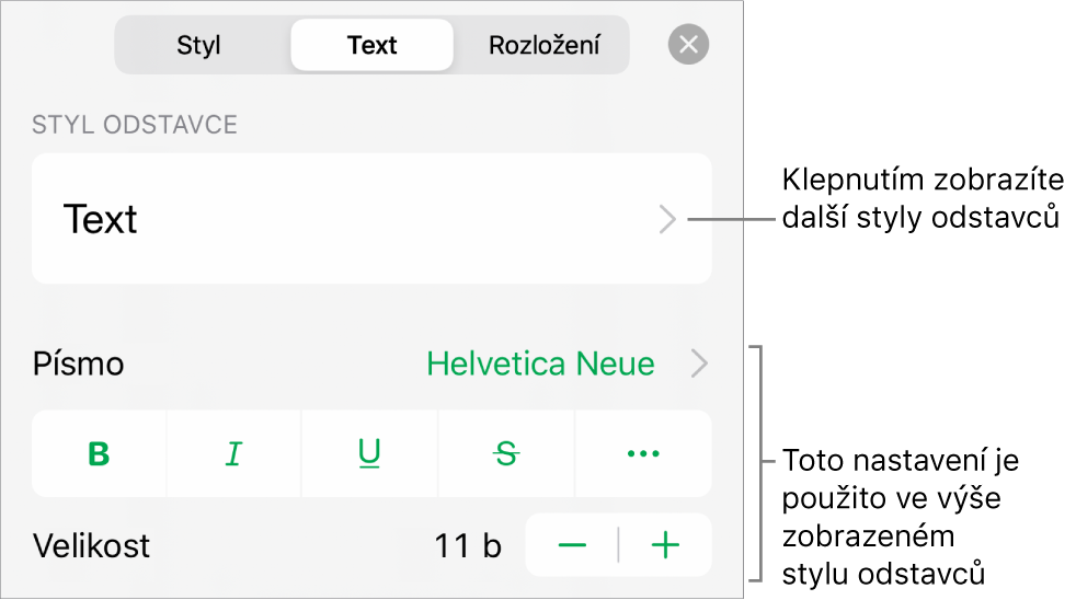 Ovládací prvky pro text v nabídce Formát pro nastavení stylů, písma, velikosti a barvy odstavce a znaků.