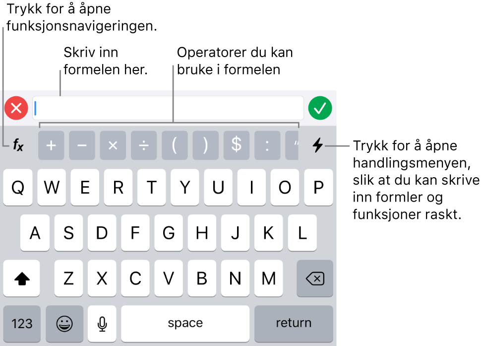 Formeltastaturet, med formelredigeringen øverst og operatorene som brukes i formler, under det. Funksjoner-knappen for å åpne Funksjonsnavigering er på venstre side av operatorene, og Handlingsmeny-knappen er på høyre side.