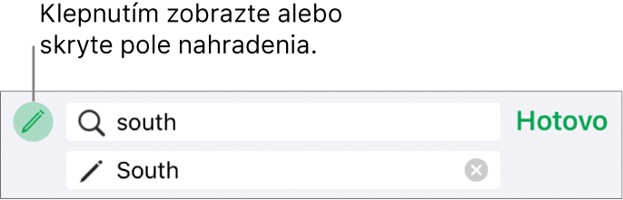 Ovládanie nájdenia a nahradenia textu.