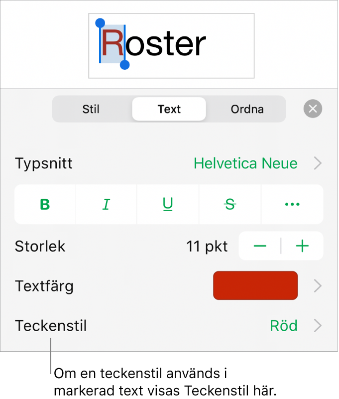 Reglagen för textformatering med Teckenstil under färgreglagen. Teckenstilen Ingen visas med en asterisk.