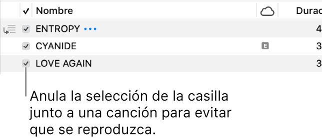 Detalle de la visualización Canciones en Música, con las casillas de selección en la izquierda. Anula la selección junto a una canción para evitar que se reproduzca.