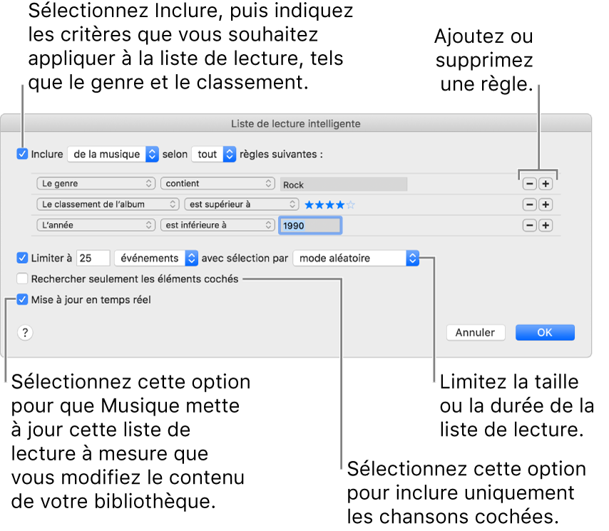 La fenêtre Liste de lecture intelligente : Dans le coin supérieur gauche, sélectionnez Inclure, puis indiquez le critère de la liste de lecture (comme le genre ou le classement). Continuez d’ajouter ou de supprimer des règles en cliquant sur les boutons Ajouter ou Supprimer dans le coin supérieur droit. Sélectionnez différentes options dans la partie inférieure de la fenêtre, comme la limitation de la taille ou de la durée d’une liste de lecture, l’utilisation exclusive des éléments cochés ou la mise à jour de la liste de lecture par Musique lorsque votre bibliothèque est modifiée.