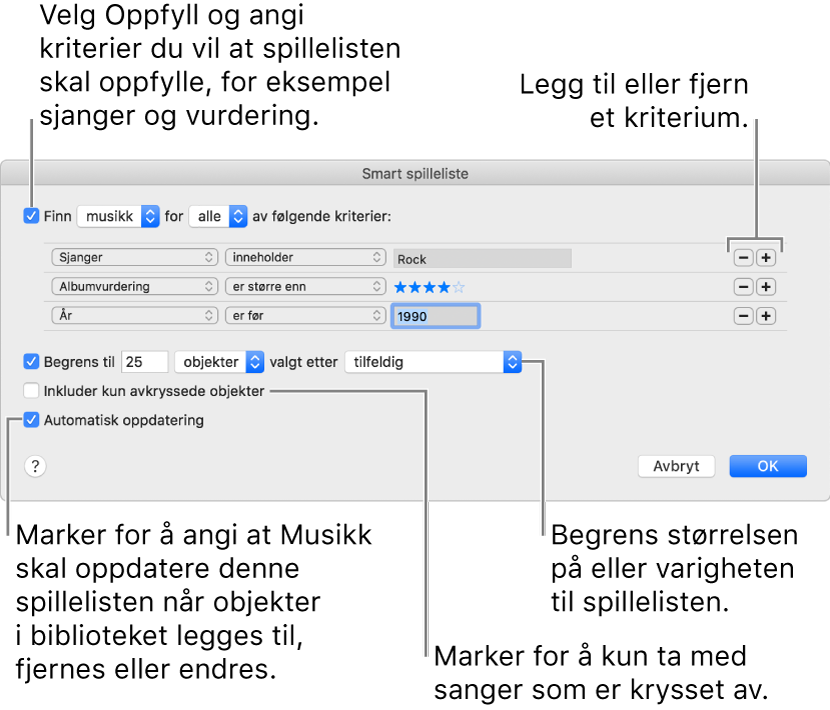Smart spilleliste-vinduet: Marker Oppfyll oppe i venstre hjørne, og angi deretter spillelistekriterier (for eksempel sjanger eller vurdering). Fortsett med å legge til eller fjerne regler ved å klikke på Legg til- eller Fjern-knappen oppe til høyre. Marker de ulike valgene i den nedre delen av vinduet. Du kan for eksempel begrense størrelsen eller varigheten på spillelisten, inkludere kun sanger som er krysset av, eller la Musikk oppdatere spillelisten etter hvert som innholdet i biblioteket endres.