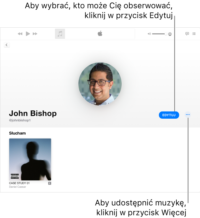 Strona profilu w Apple Music: Po prawej stronie okna kliknij w Edycja, aby wybrać, kto może Cię obserwować. Kliknij w przycisk dodatkowych opcji po prawej stronie przycisku Edycja, aby udostępnić muzykę.