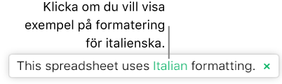 Ett meddelande som anger: ”Det här kalkylbladet använder formatering för italienska.”