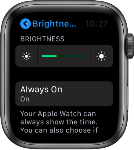 Екранът на Apple Watch, показващ бутона Always On (Винаги включен) в екрана Brightness and Text (Яркост и текст).