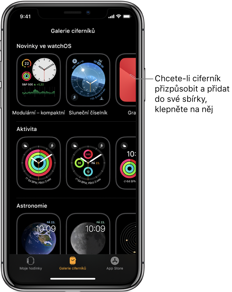 V aplikaci Apple Watch se otevře Galerie ciferníků. V horním řádku jsou nové ciferníky, pod nimi jsou ciferníky seskupené podle typů, například Aktivita a Astronomie. Posouváním zobrazíte další ciferníky seskupené podle typu.