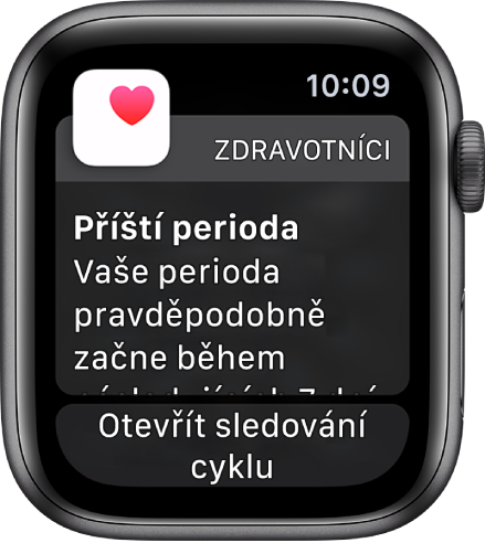 Apple Watch s obrazovkou předpovědi cyklu, na níž je uvedený text: „Příští perioda. Vaše perioda pravděpodobně začne během následujících 7 dní.“ Dole se nachází tlačítko Otevřít sledování cyklu.