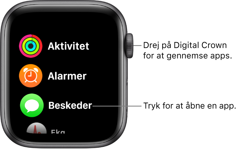 Hjemmeskærm i listeoversigt på Apple Watch med apps på en liste. Tryk på en app for at åbne den. Rul for at se flere apps.