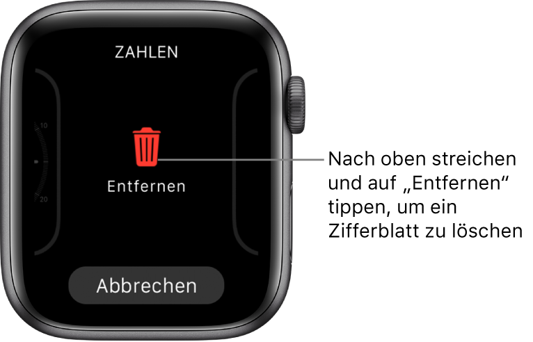 Display der Apple Watch mit den Tasten „Entfernen“ und „Abbrechen“, die angezeigt werden, wenn du zu einem Zifferblatt streichst und auf diesem nach oben streichst, um es zu löschen.