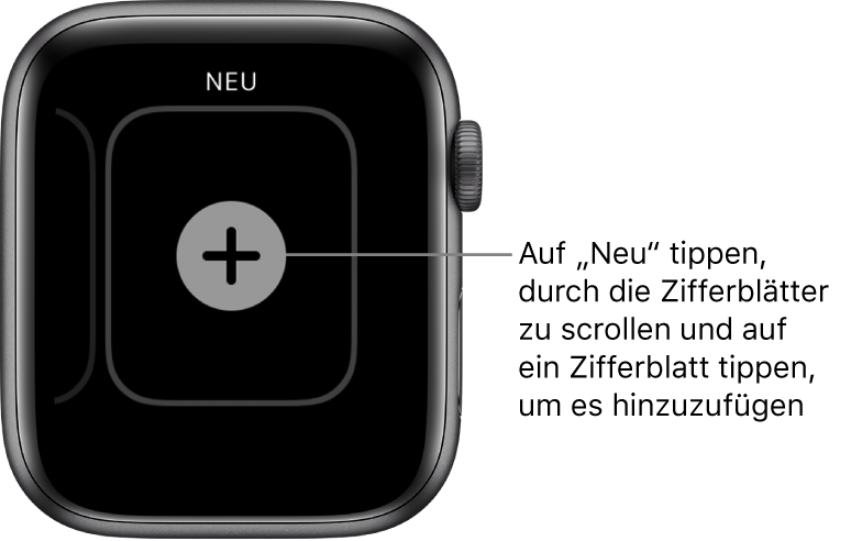 Bildschirm für neue Zifferblätter mit einer Plustaste in der Mitte. Tippe, um ein neues Zifferblatt hinzufügen.