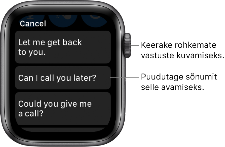 Rakenduse Messages kuva, mille ülaosas on nupp Cancel ning kolm valmisvastust (“Let me get back to you.”, "Can I call you later?" ja "Could you give me a call?").