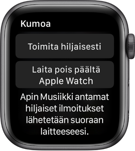 Ilmoitusasetukset Apple Watchissa. Ylimmäisessä painikkeessa lukee ”Toimita hiljaisesti” ja sen alla olevassa painikkeessa ”Laita pois päältä Apple Watchissa”.