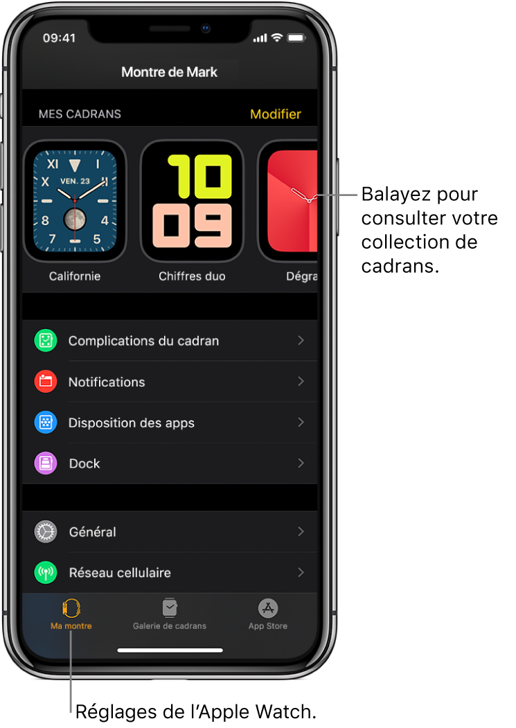 L’app Watch de l’iPhone qui affiche l’écran Ma montre, avec les cadrans en haut et les réglages en bas. L’app Watch comporte trois onglets dans la partie inférieure de son interface : à gauche, Ma montre vous permet d’accéder aux réglages de l’Apple Watch; ensuite, la galerie de cadrans vous permet de parcourir les cadrans et complications disponibles; puis, App Store vous permet de télécharger des apps pour l’Apple Watch.