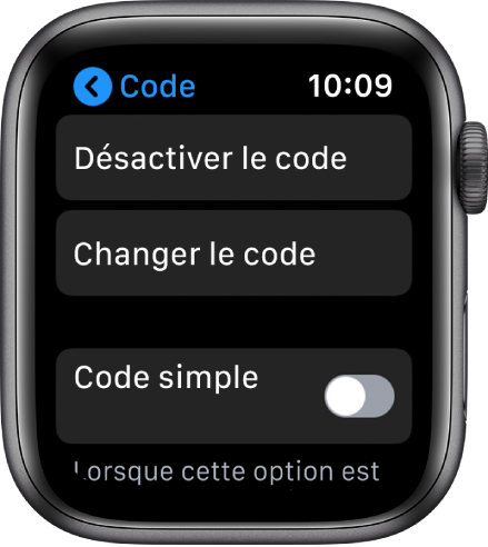 Réglages Code sur l’Apple Watch avec le bouton « Désactiver le code » en haut, le bouton « Changer le code » en dessous et « Code simple » en bas.
