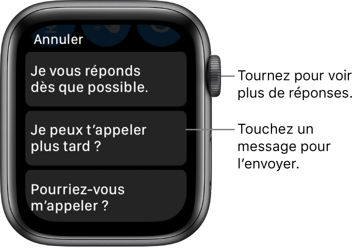 Écran Mail affichant le bouton Annuler en haut, ainsi que trois réponses prédéfinies (« Je te dis ça plus tard. », « Puis-je vous appeler plus tard ? » et « Pourriez-vous m’appeler ? »).