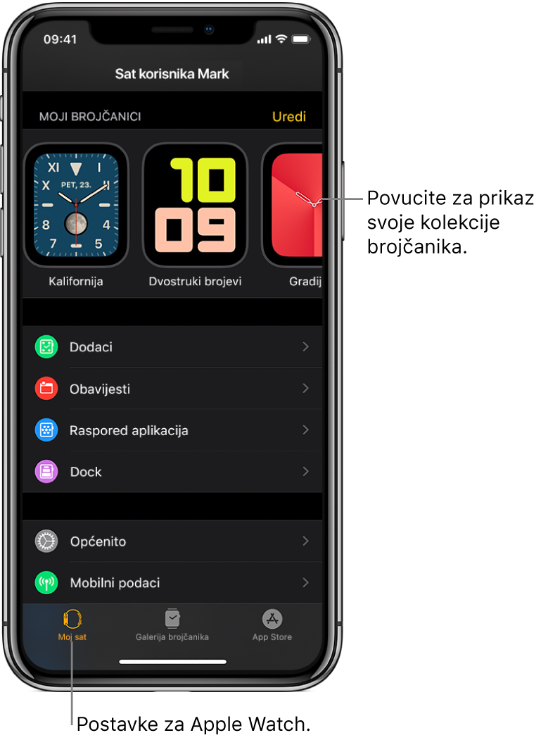 U aplikaciji Apple Watch na iPhoneu otvoren je zaslon Moj sat s prikazom brojčanika vašeg sata pri vrhu zaslona i postavkama pri dnu zaslona. Pri dnu zaslona aplikacije Apple Watch nalaze se tri kartice: lijeva kartica je Moj sat gdje se nalaze postavke za Apple Watch; sljedeća je Galerija brojčanika gdje možete pregledati dostupne brojčanike i dodatke; zatim trgovina App Store iz koje možete preuzeti aplikacije za Apple Watch.
