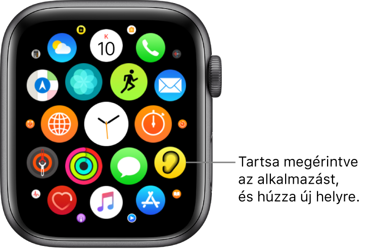 Az Apple Watch Főképernyője rácsnézetben. A feliraton a következő olvasható: „Érintsen meg és tartson megérintve egy alkalmazást, majd húzza egy új helyre.”