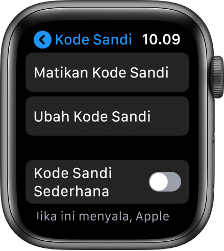 Pengaturan kode sandi di Apple Watch, dengan tombol Matikan Kode Sandi di bagian atas, tombol Ubah Kode Sandi di bawahnya, dan Kode Sandi Sederhana di bagian bawah.