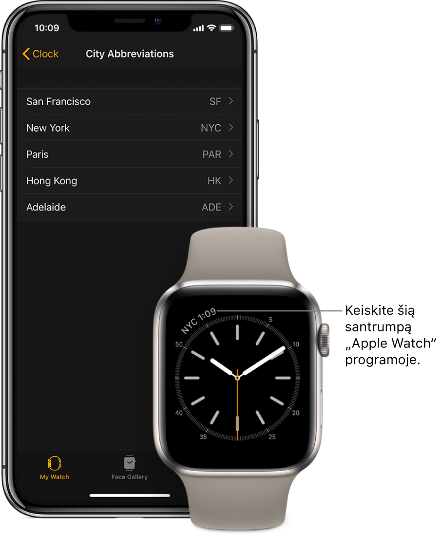 Vienas šalia kito padėti „iPhone“ ir „Apple Watch“. „Apple Watch“ ekrane rodomas laikas Niujorke (rodoma jo pavadinimo santrumpa – NYC). „iPhone“ ekrano sąrašo „City Abbreviations“ nustatymų rodinyje (programos „Apple Watch“ funkcijos „Clock“ nustatymuose) pateikiamas miestų sąrašas.