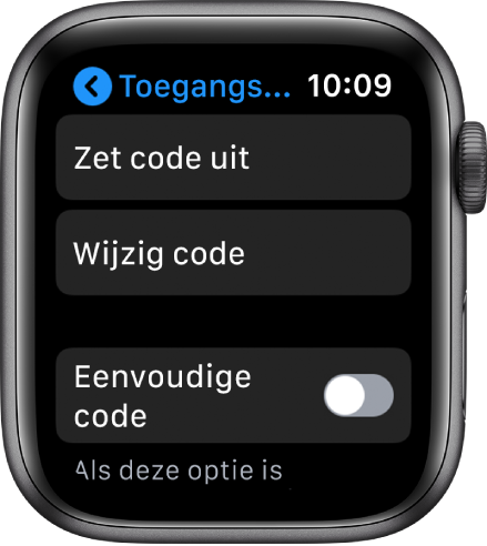 Instellingen voor de toegangscode op de Apple Watch, met bovenin de knop 'Zet code uit', daaronder de knop 'Wijzig code' en onderin de optie 'Eenvoudige code'.