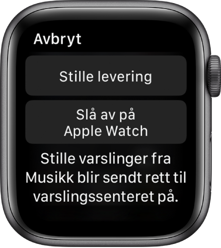 Varslinger-innstillinger på Apple Watch. På den øverste knappen står det «Stille levering», og på knappen under står det «Slå av på Apple Watch».