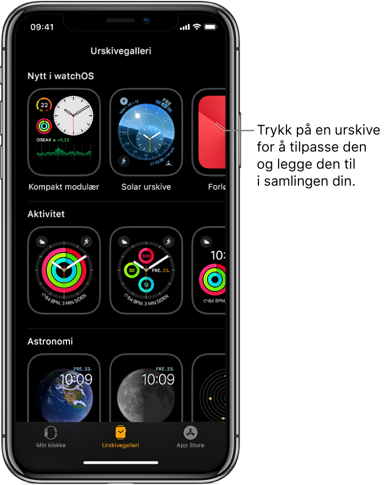 Apple Watch-appen på Urskivegalleri-siden. Den øverste raden viser nye urskiver, og den neste viser urskiver gruppert etter type – for eksempel Aktivitet og Astronomi. Du kan rulle for å se flere urskiver gruppert etter type.