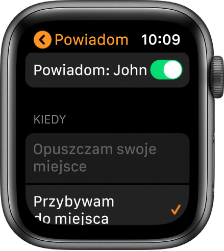 Ekran Powiadom w aplikacji Znajdź osoby; powiadamianie jest włączone z opcją „Gdy przybywam na miejsce (John)”.