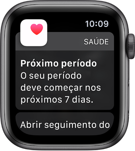 Apple Watch a mostrar um ecrã de previsão de ciclo com o texto “Próximo período. O seu período menstrual terá início provavelmente nos próximos 7 dias.” É apresentado um botão de “Abrir Seguimento do ciclo” na parte inferior.