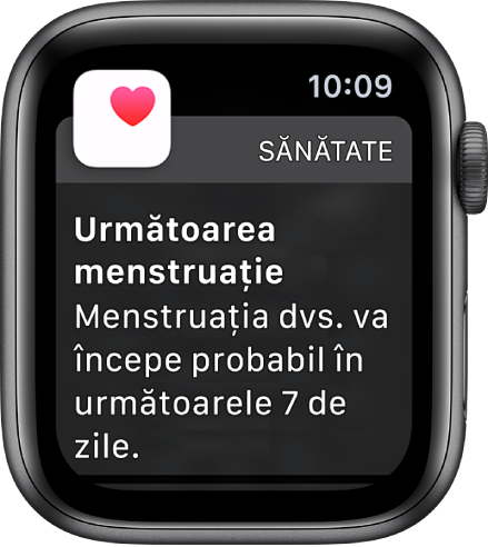 Apple Watch afișând ecranul de predicție a ciclului, pe care scrie: “Următoarea menstruație. Menstruația dvs. va începe probabil în următoarele 7 zile.” Un buton Deschideți Urmărire ciclu apare în partea de jos.