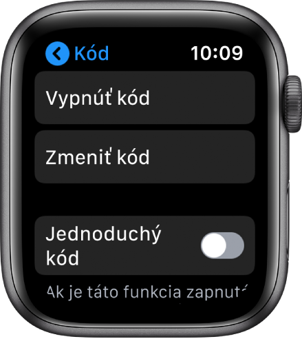 Nastavenia kódu na Apple Watch s tlačidlom Vypnúť kód v hornej časti, pod ním tlačidlo Zmeniť kód a tlačidlo Jednoduchý kód v dolnej časti.