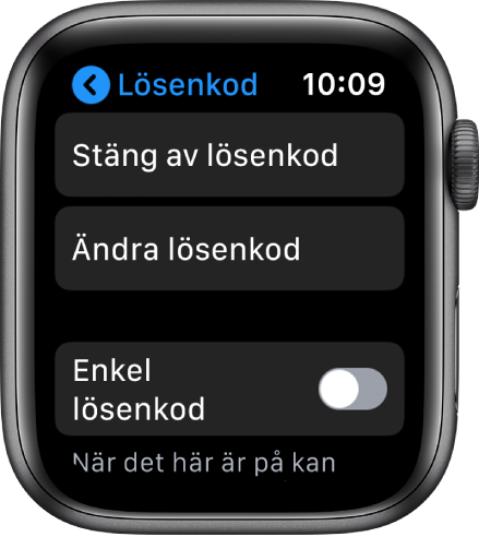 Lösenkodsinställningarna på Apple Watch med knappen Stäng av lösenkod högst upp, knappen Ändra lösenkod under den och längst ned knappen Enkel lösenkod.