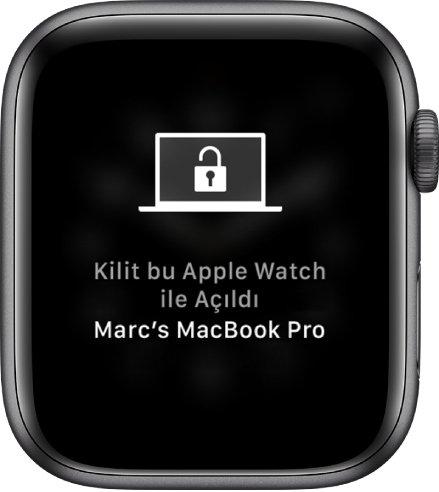“Bilge’nin MacBook Pro’su Kilit bu Apple Watch ile açıldı” iletisini gösteren Apple Watch ekranı.
