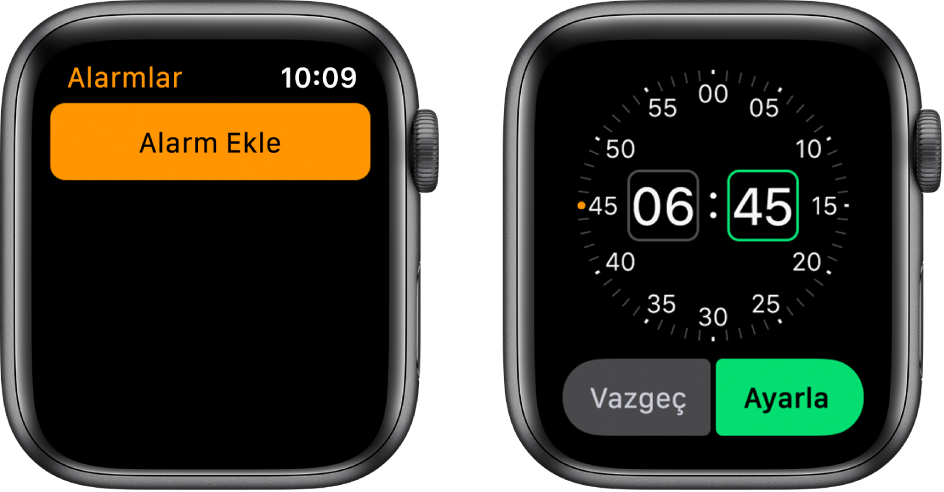 Alarm ekleme işlemlerini gösteren iki saat kadranı: Alarm Ekle’ye dokunun, ÖÖ’ye veya ÖS’ye dokunun, saati ayarlamak için Digital Crown’u çevirin, sonra Ayarla’ya dokunun.