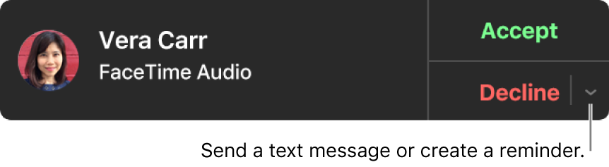 Click the arrow next to Decline in the notification to send a text message or create a reminder.