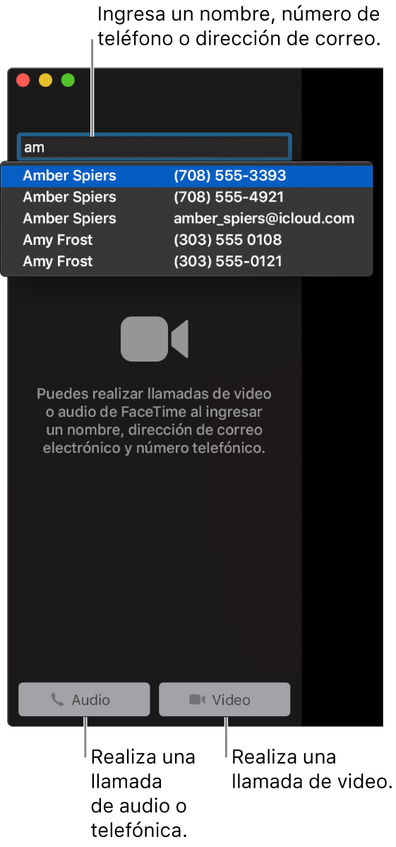 Ingresa un nombre, un número de teléfono o una dirección de correo electrónico en la barra de búsqueda. Haz clic en el botón Video para realizar una llamada de video de FaceTime. Haz clic en el botón Audio para realizar una llamada de audio de FaceTime o de teléfono.