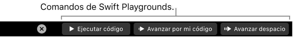 La Touch Bar con botones de la app Swift Playgrounds que incluyen (de izquierda a derecha): “Ejecutar código”, “Avanzar por mi código” y “Avanzar despacio”.