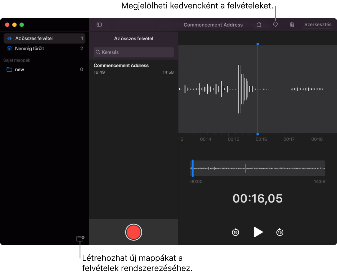 A Hangjegyzetek ablak, amelyben az látható, hogyan lehet létrehozni új mappákat vagy hogyan lehet felvételeket kedvencként megjelölni.