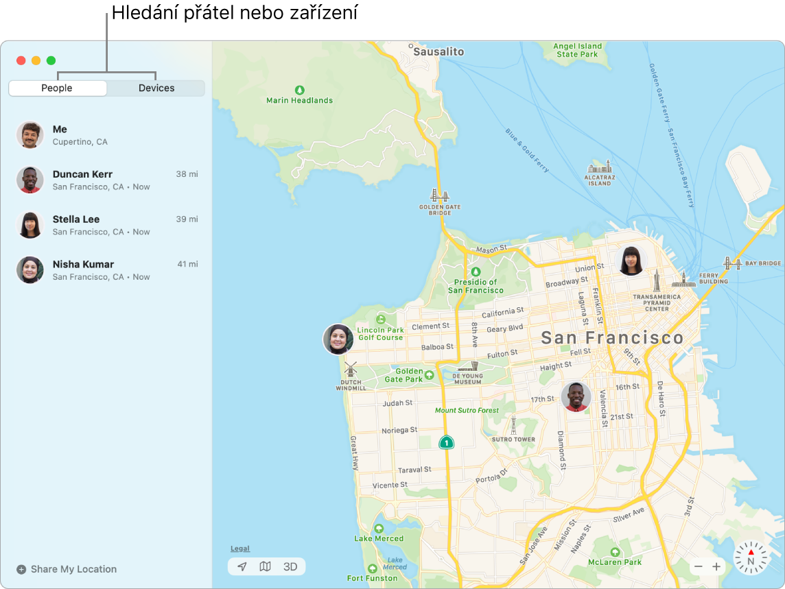 Chcete‑li zjistit, kde se nacházejí vaši přátelé nebo vaše zařízení, klikněte na panel Lidé nebo Zařízení. Na snímku je vlevo vidět vybraný panel Přátelé a vpravo mapa Francisca s polohou tří přátel.